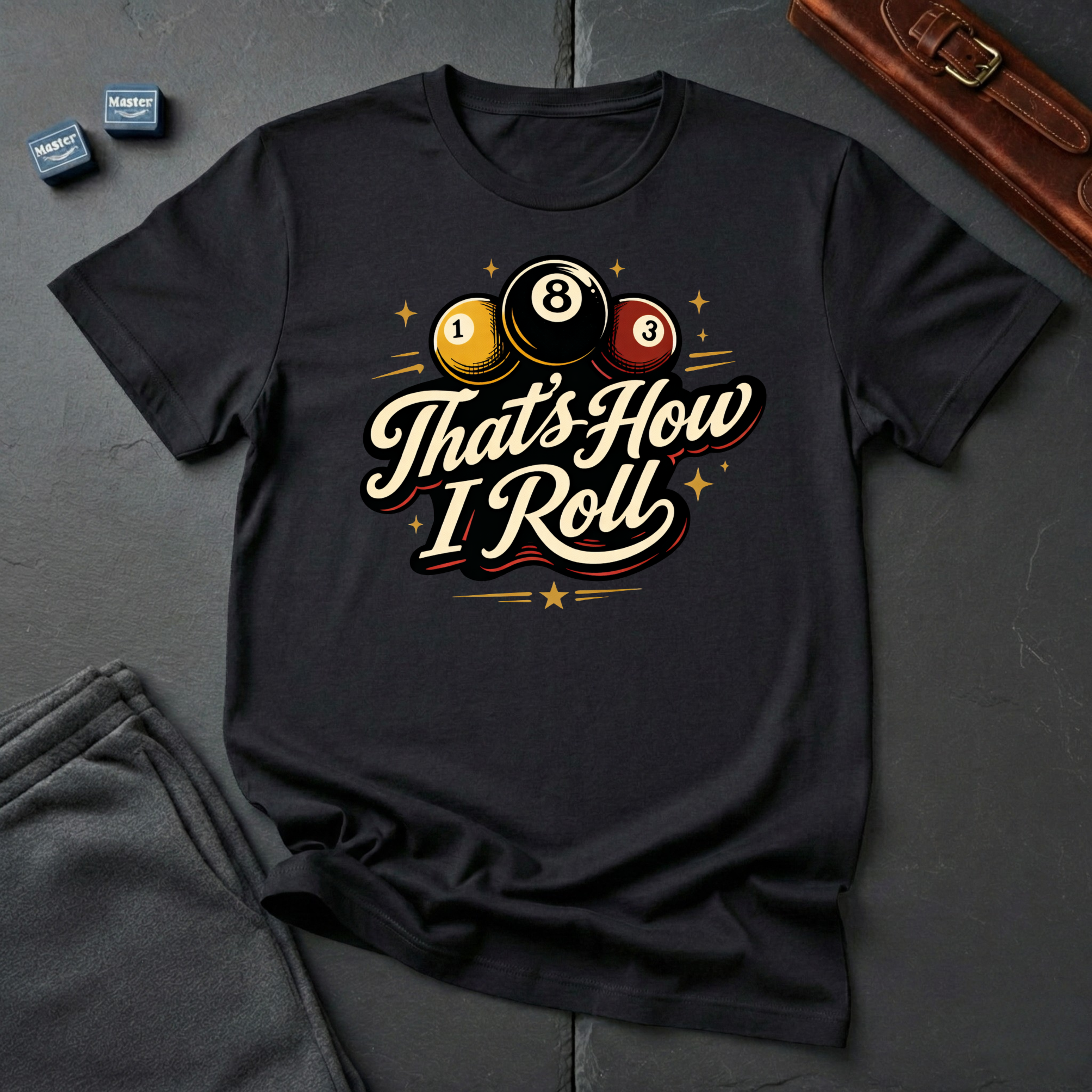 That's how i roll T-shirt