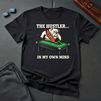 The hustler T-Shirt