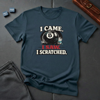 I came T-Shirt
