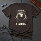 Last ball T-Shirt