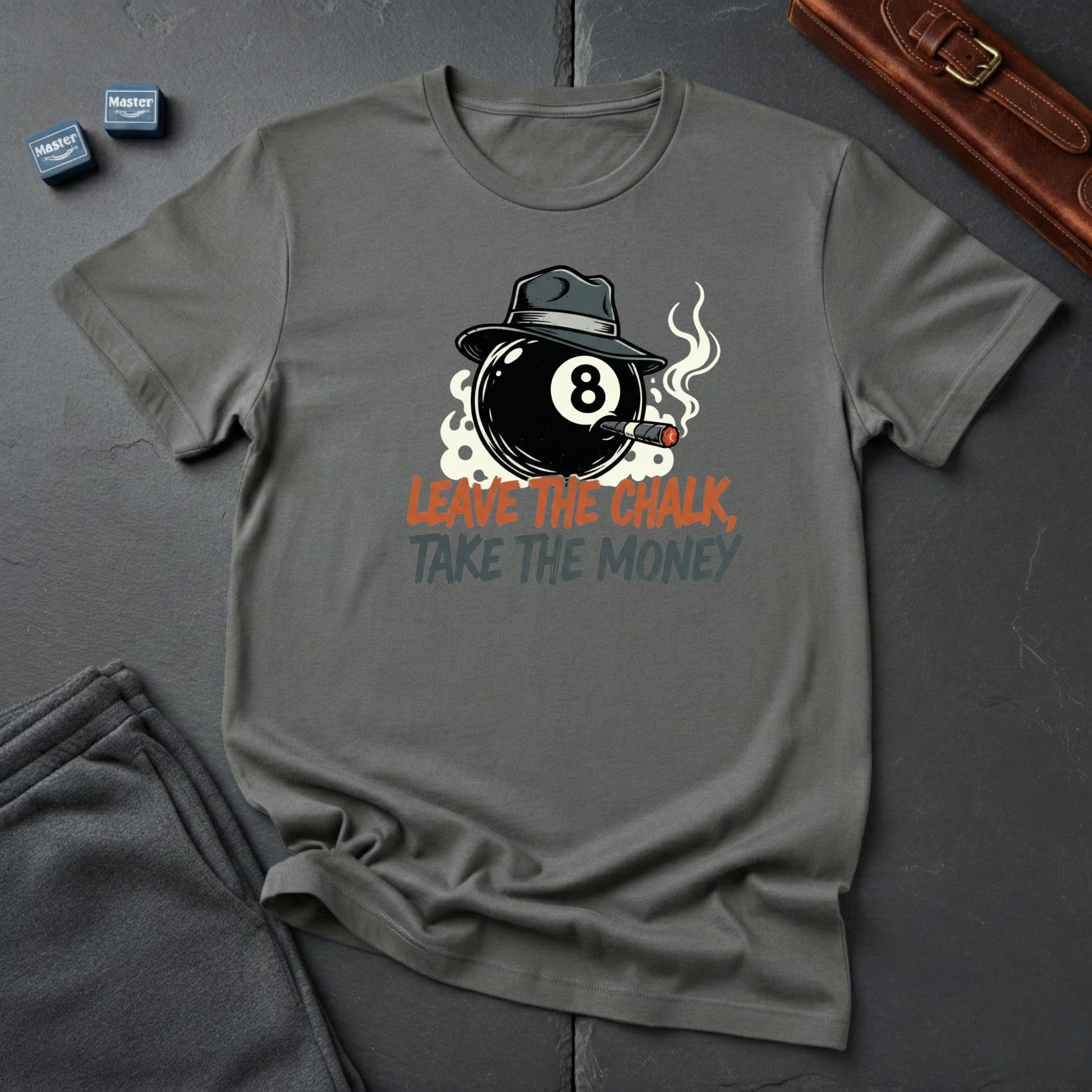 Leave the chalk T-Shirt