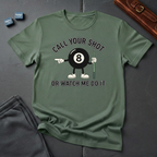 Call your shot T-Shirt