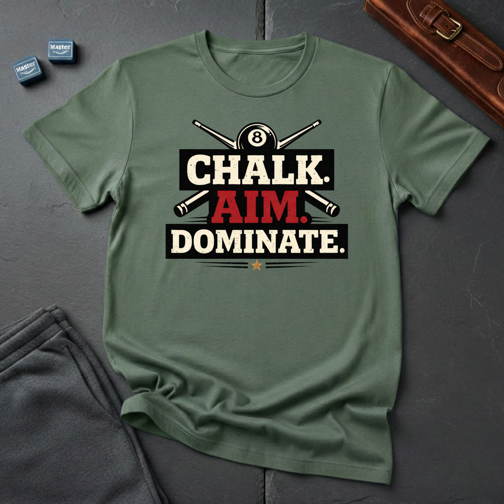 Chalk aim dominate T-Shirt