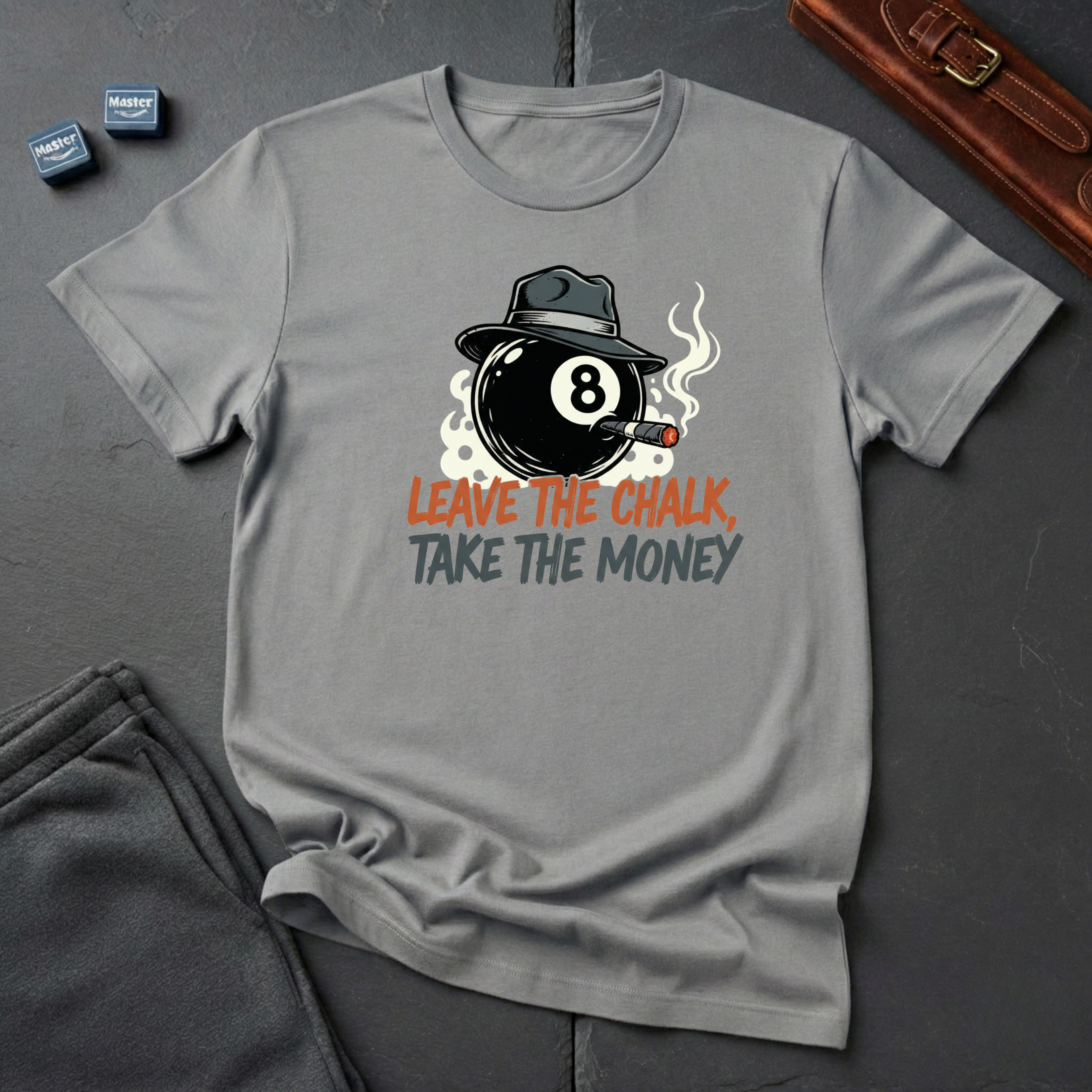 Leave the chalk T-Shirt